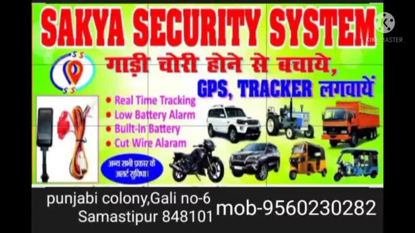 sakya security system
punjabi colony, Gali no-6 Samastipur 
mob 9560230282#gps tracker