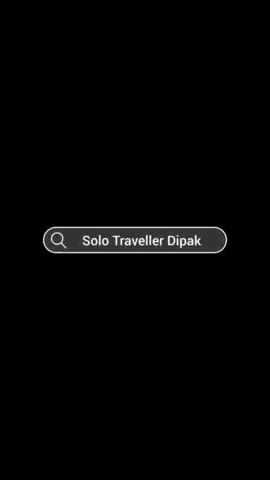 #solotravellerdipak #dipakkumarsingh