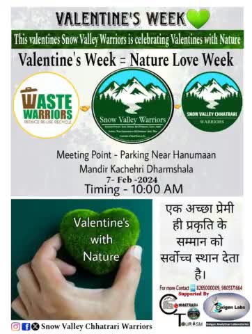 Join Us 💚♻️🙏
#VALENTINE'S_WEEK 💚
#NATURE_LOVE_WEEK💚
#This valentines Snow Valley Warriors is celebrating Valentines with Nature 💚