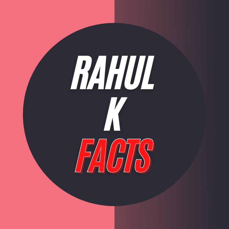 rahulkfacts